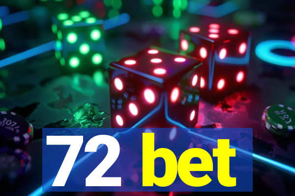 72 bet